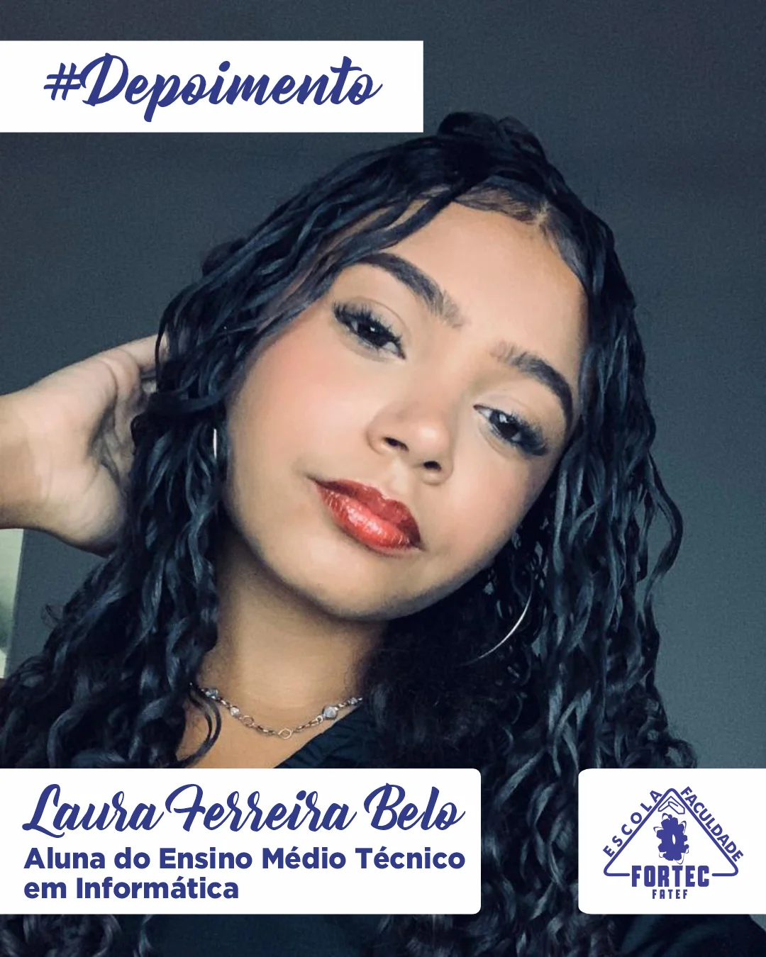 Confira o depoimento da Laura Ferreira Belo, aluna do Ensino Médio Técnico em Informática